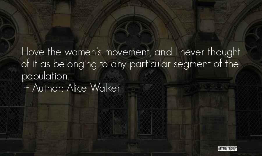 Paunchy Def Quotes By Alice Walker