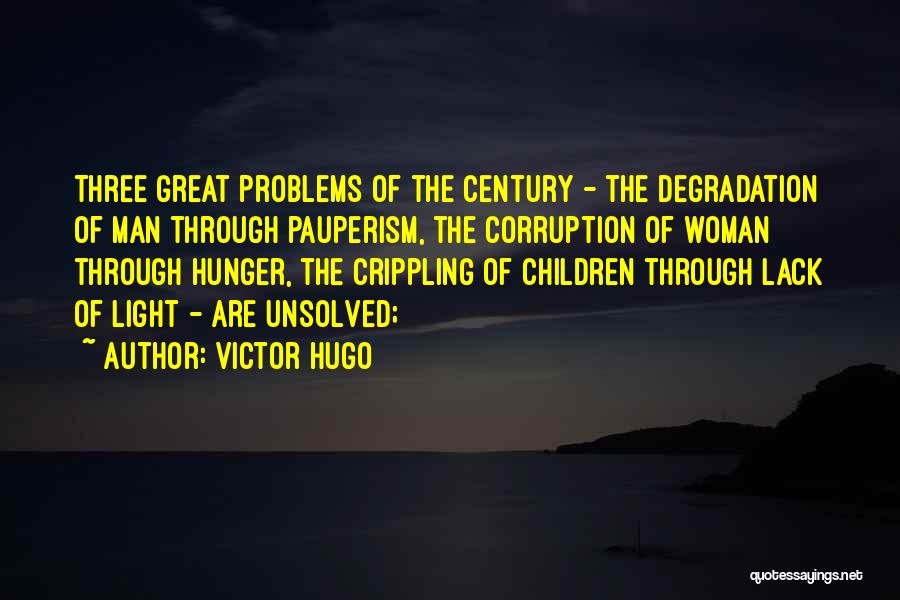 Pauperism Quotes By Victor Hugo