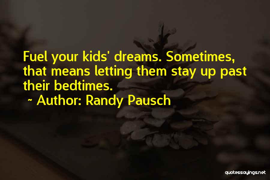 Pausch Quotes By Randy Pausch