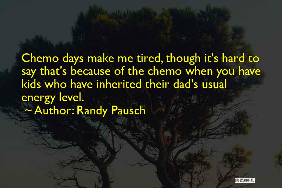 Pausch Quotes By Randy Pausch