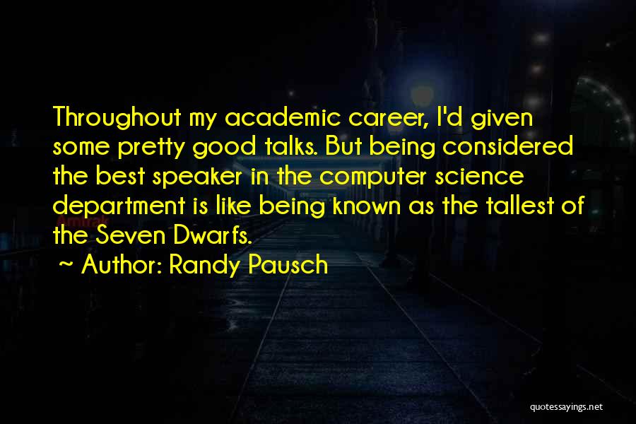 Pausch Quotes By Randy Pausch