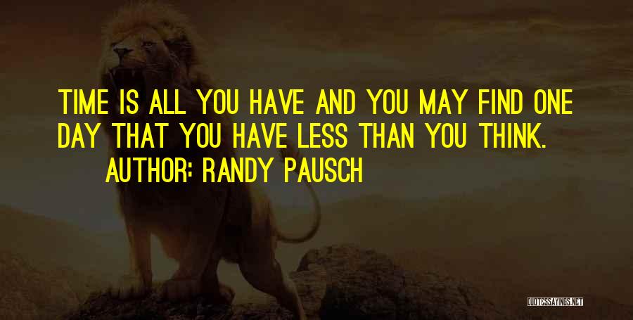 Pausch Quotes By Randy Pausch