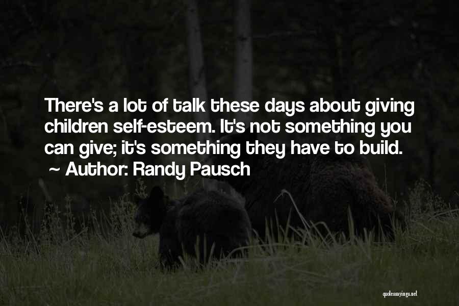 Pausch Quotes By Randy Pausch