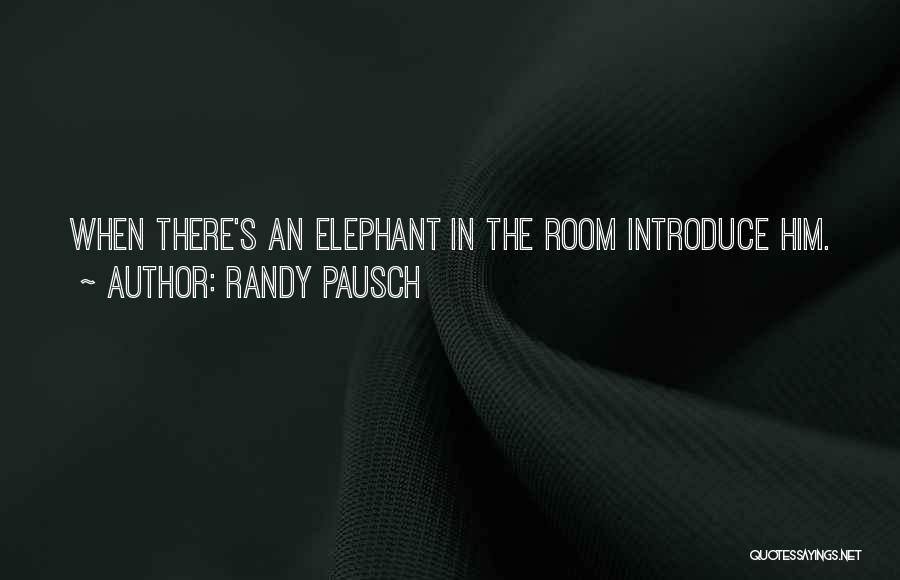 Pausch Quotes By Randy Pausch