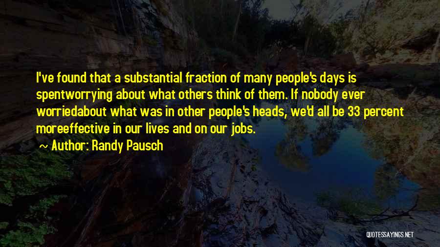 Pausch Quotes By Randy Pausch