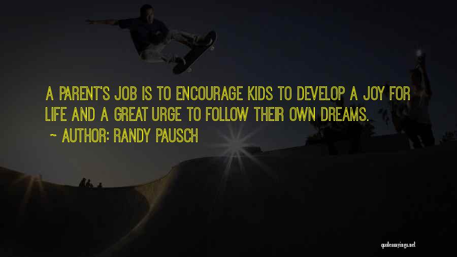 Pausch Quotes By Randy Pausch