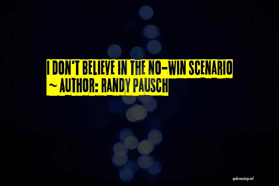 Pausch Quotes By Randy Pausch