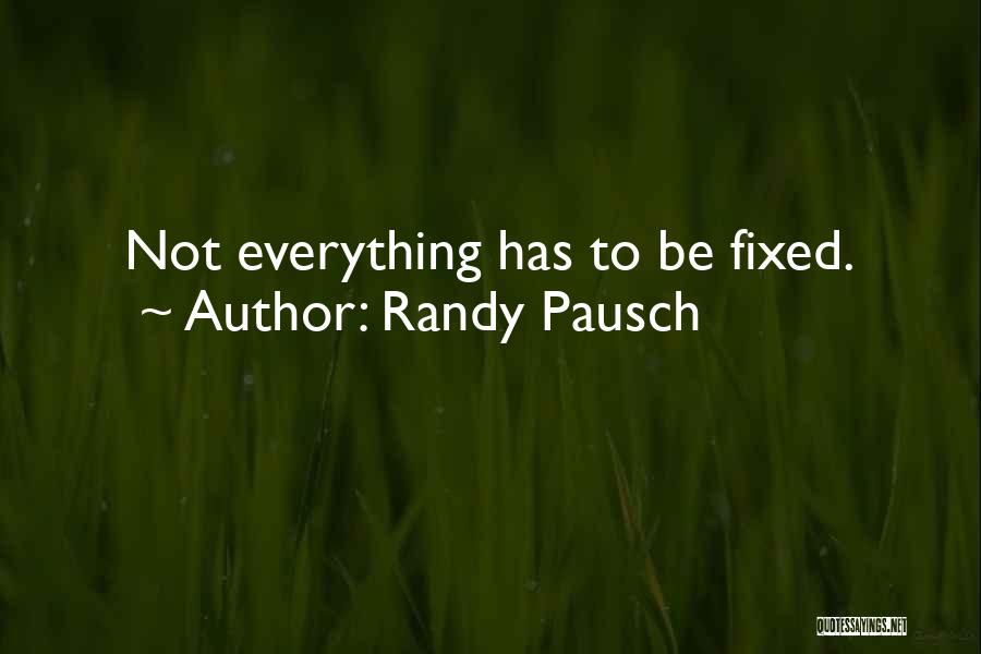 Pausch Quotes By Randy Pausch