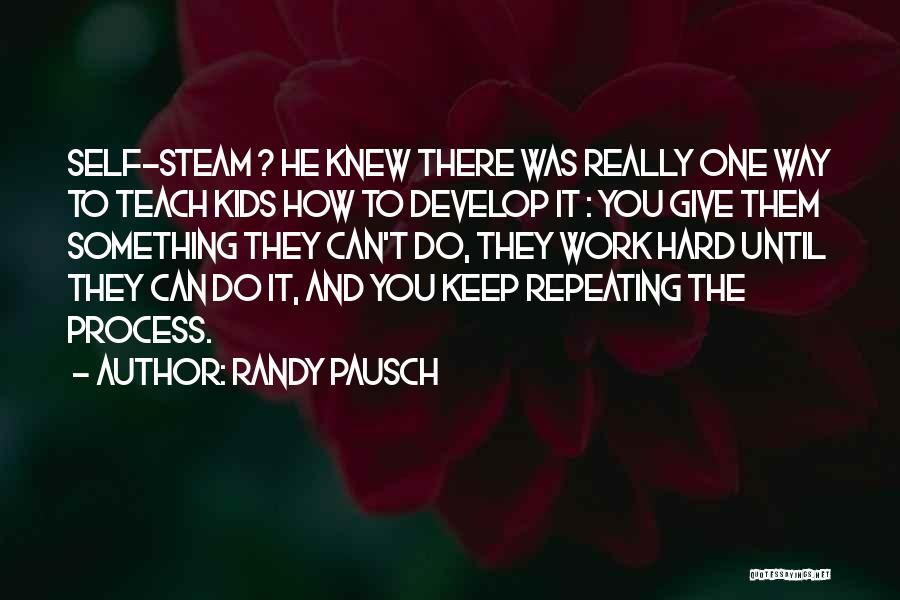 Pausch Quotes By Randy Pausch