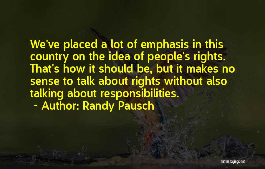 Pausch Randy Quotes By Randy Pausch