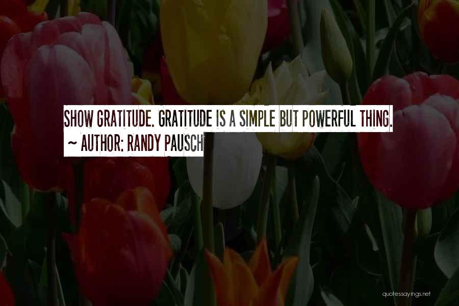 Pausch Randy Quotes By Randy Pausch