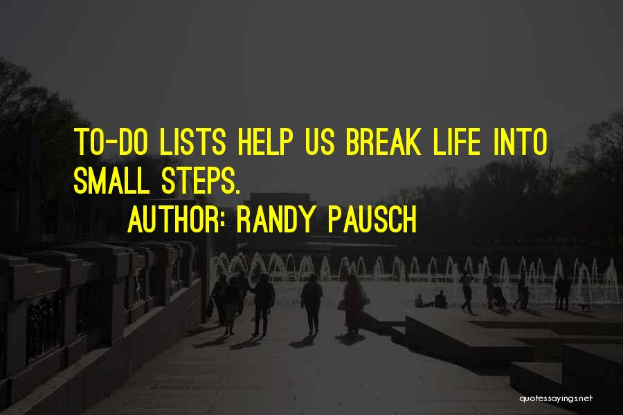 Pausch Randy Quotes By Randy Pausch