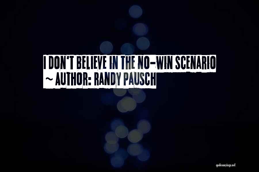 Pausch Randy Quotes By Randy Pausch