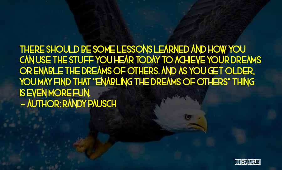 Pausch Randy Quotes By Randy Pausch