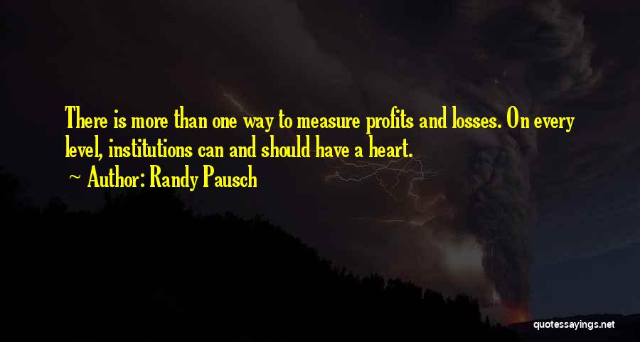 Pausch Randy Quotes By Randy Pausch