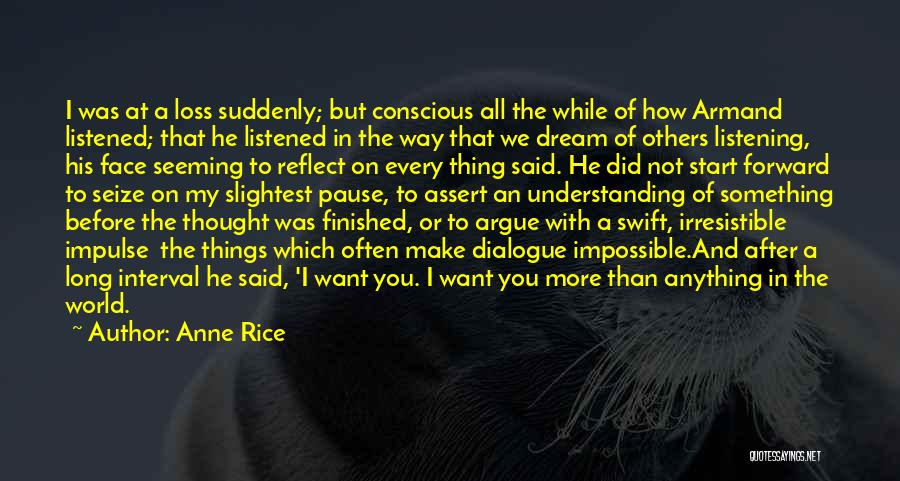 Pause And Reflect Quotes By Anne Rice