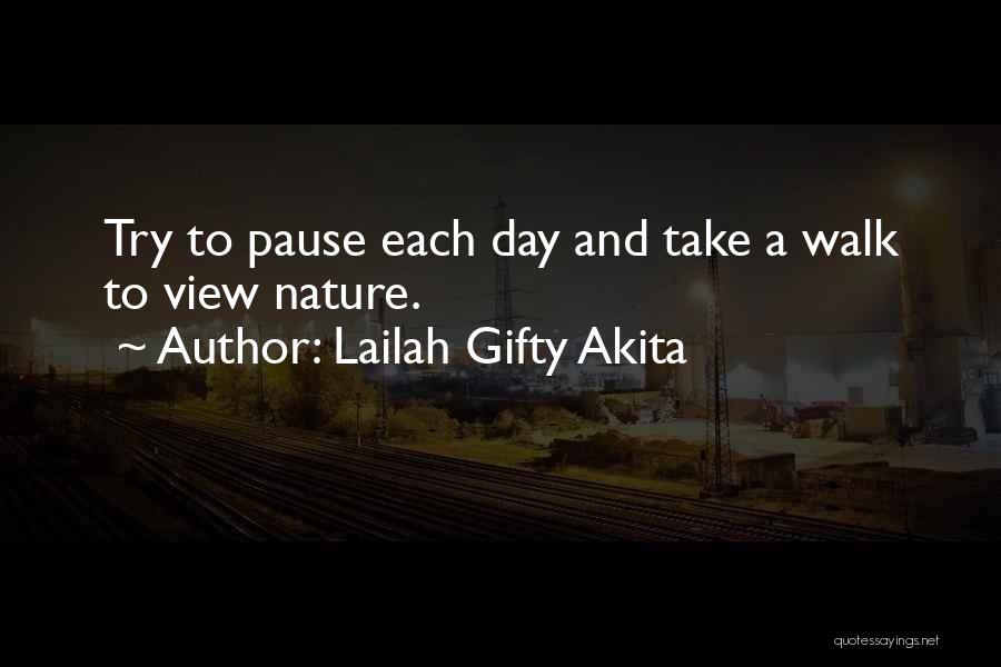 Pause Break Quotes By Lailah Gifty Akita