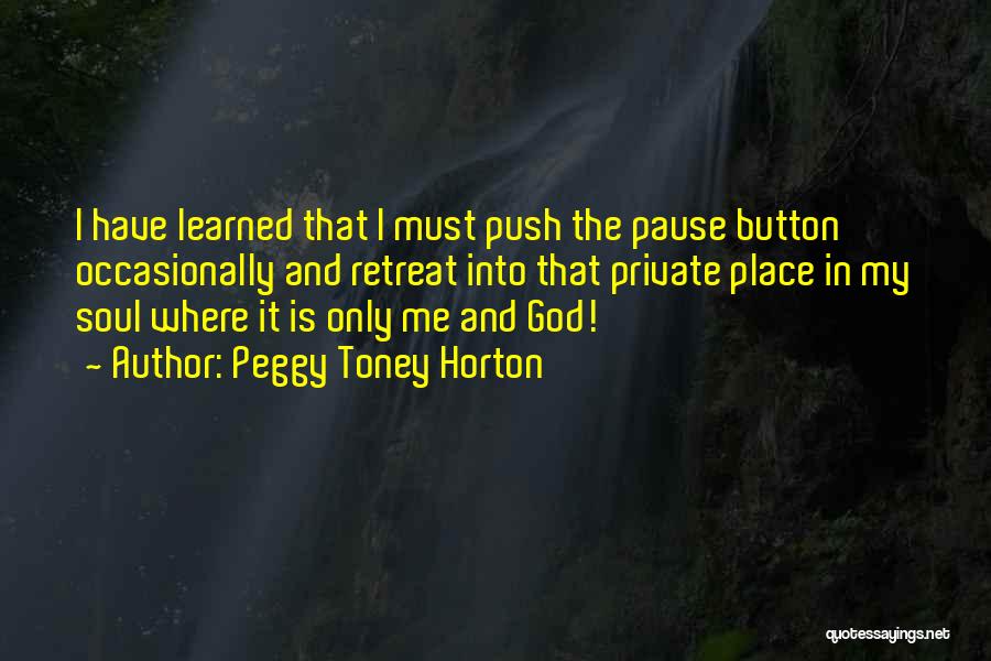 Pause Button Quotes By Peggy Toney Horton