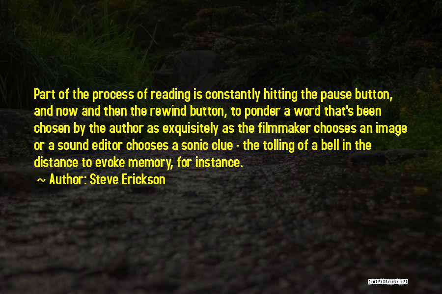 Pause Button Quotes By Steve Erickson