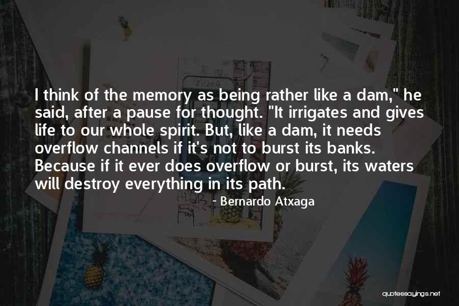 Pause For Thought Quotes By Bernardo Atxaga Pause For Thought Quotes By Bernardo Atxaga