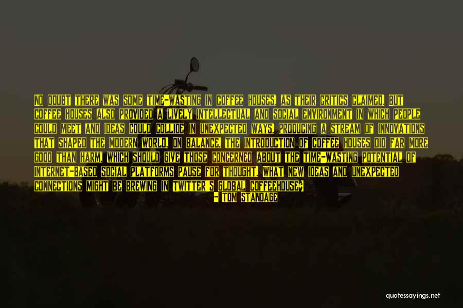 Pause For Thought Quotes By Tom Standage Pause For Thought Quotes By Tom Standage