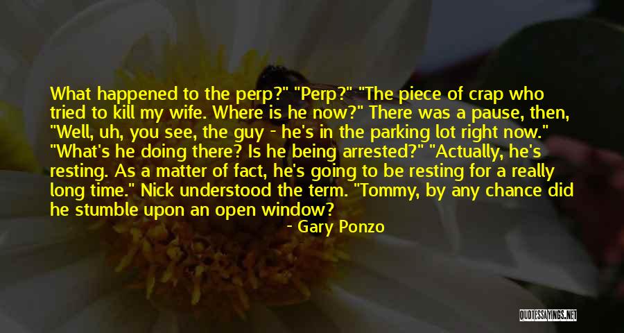 Pause Time Quotes By Gary Ponzo