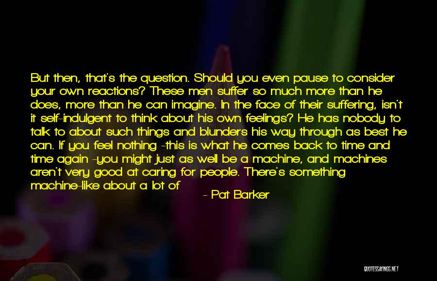 Pause Time Quotes By Pat Barker Pause Time Quotes By Pat Barker