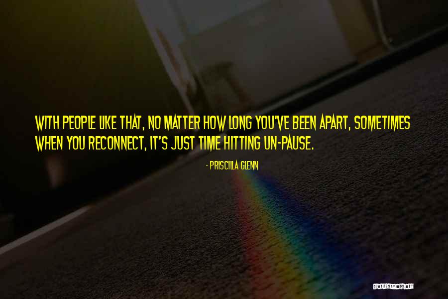 Pause Time Quotes By Priscilla Glenn Pause Time Quotes By Priscilla Glenn
