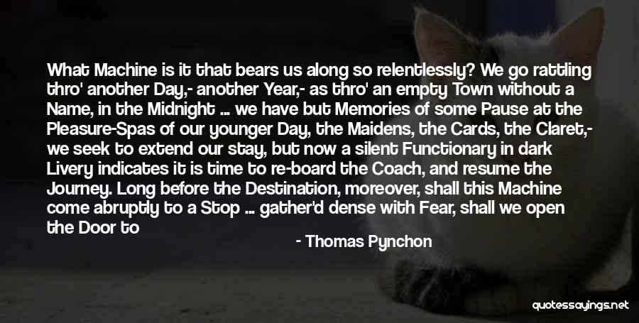 Pause Time Quotes By Thomas Pynchon