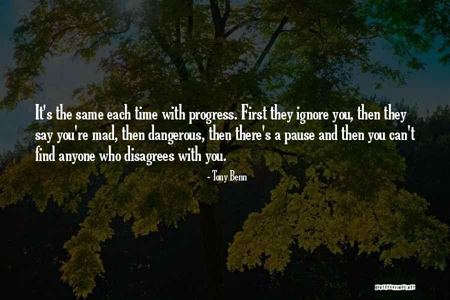 Pause Time Quotes By Tony Benn