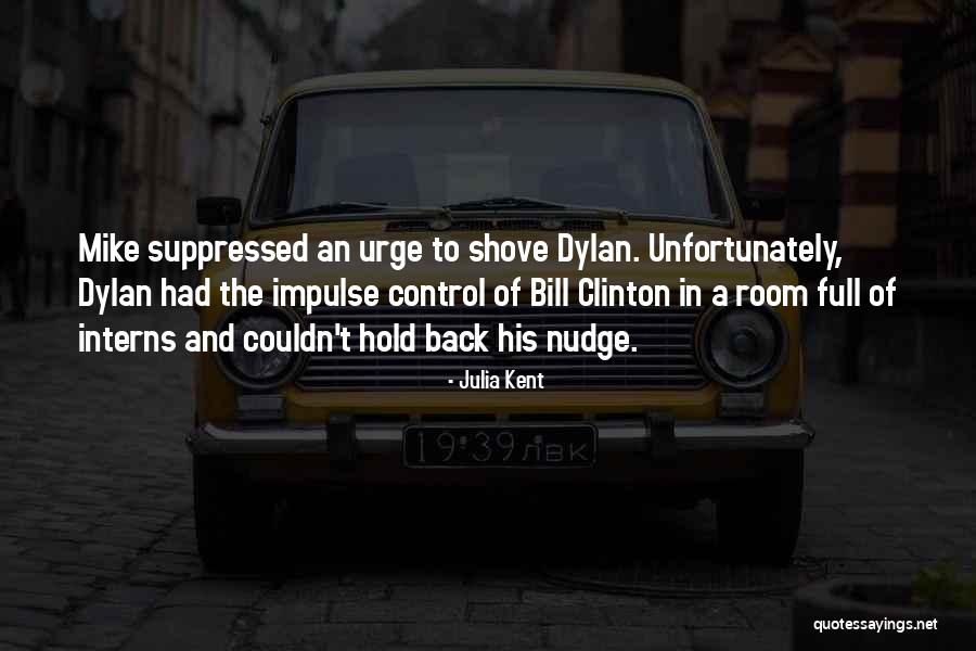 Pauseth Quotes By Julia Kent Pauseth Quotes By Julia Kent