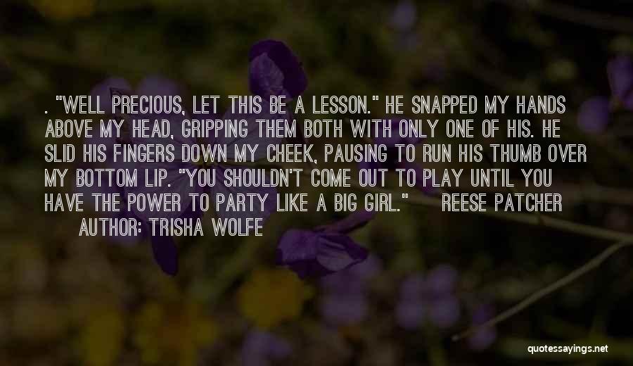 Pausing Quotes By Trisha Wolfe