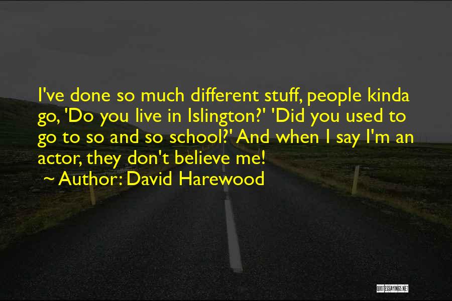 Pauwels Begrafenissen Quotes By David Harewood