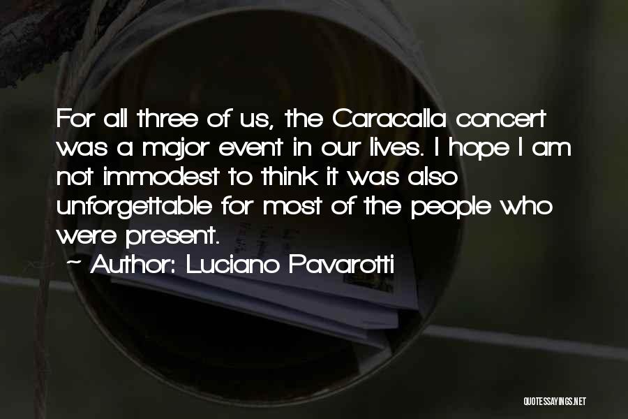 Pavarotti Quotes By Luciano Pavarotti