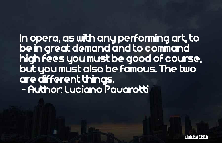 Pavarotti Quotes By Luciano Pavarotti