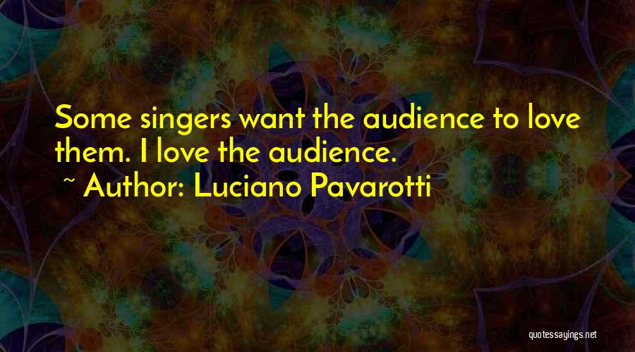 Pavarotti Quotes By Luciano Pavarotti