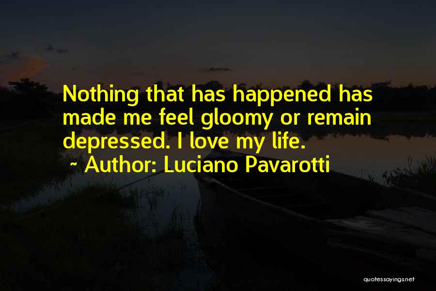 Pavarotti Quotes By Luciano Pavarotti