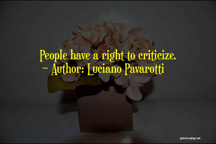 Pavarotti Quotes By Luciano Pavarotti