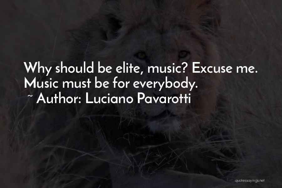 Pavarotti Quotes By Luciano Pavarotti