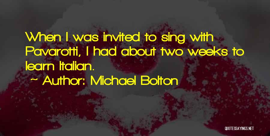 Pavarotti Quotes By Michael Bolton