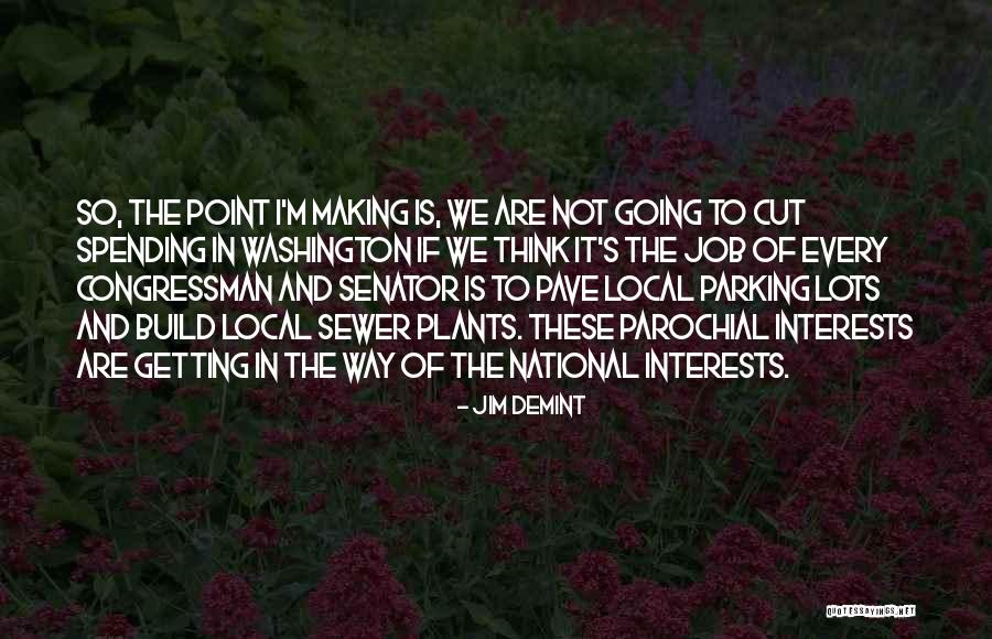 Pave The Way Quotes By Jim DeMint Pave The Way Quotes By Jim DeMint