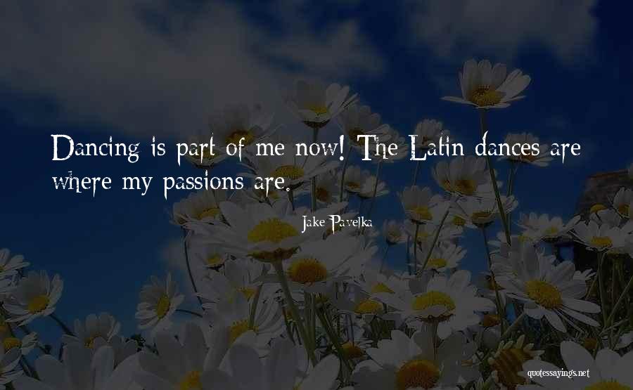 Pavelka Jake Quotes By Jake Pavelka Pavelka Jake Quotes By Jake Pavelka