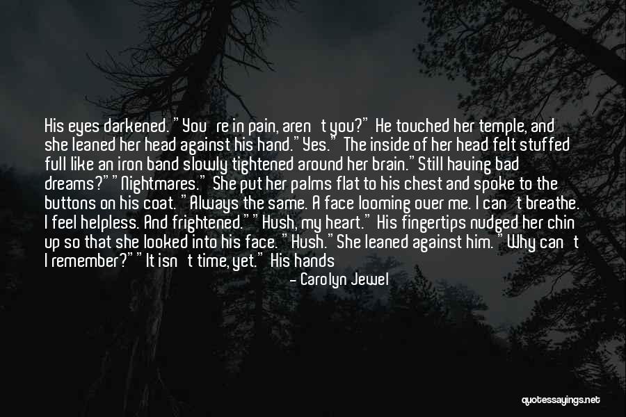 Pavels Jurs Quotes By Carolyn Jewel Pavels Jurs Quotes By Carolyn Jewel
