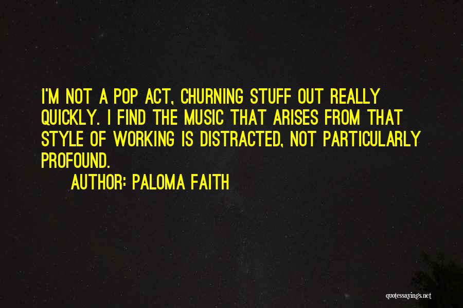 Paver Operator Quotes By Paloma Faith