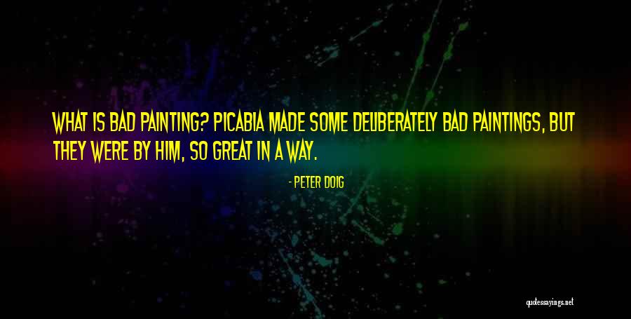 Paverite Quotes By Peter Doig Paverite Quotes By Peter Doig