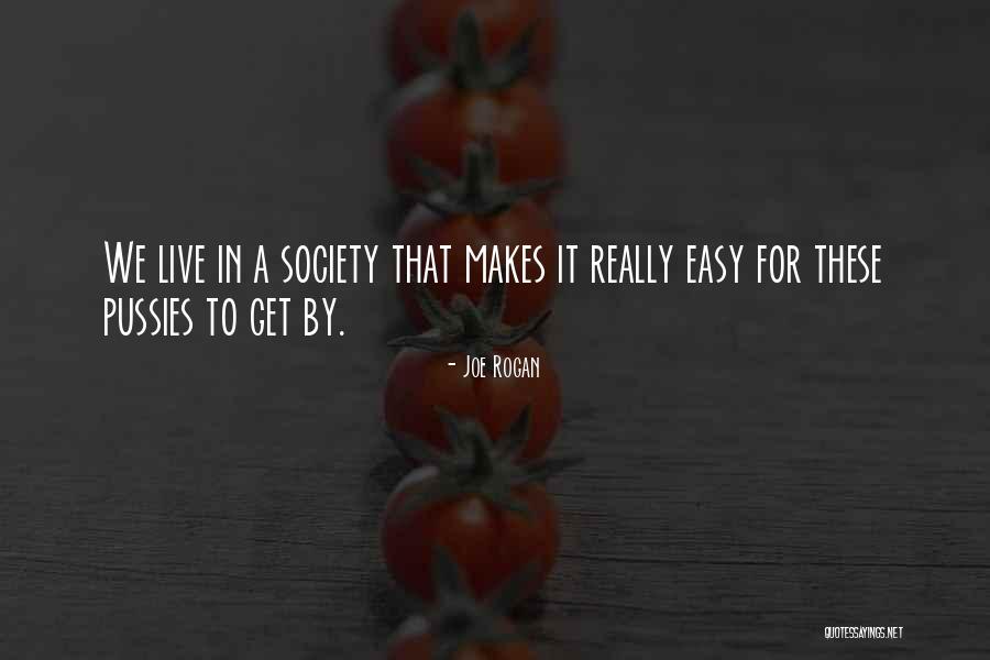Pavesich Quotes By Joe Rogan Pavesich Quotes By Joe Rogan