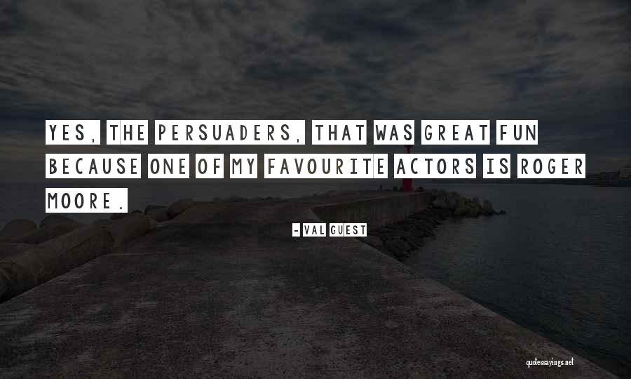 Pavey California Quotes By Val Guest Pavey California Quotes By Val Guest