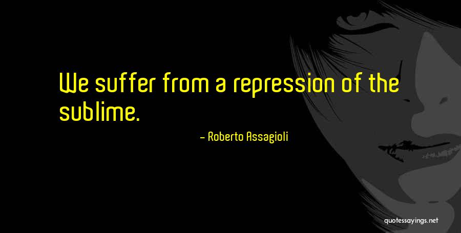 Pavias De Pescado Quotes By Roberto Assagioli Pavias De Pescado Quotes By Roberto Assagioli