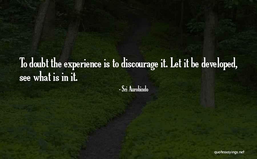 Pavich Family Farms Quotes By Sri Aurobindo Pavich Family Farms Quotes By Sri Aurobindo
