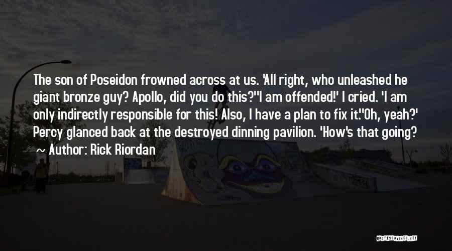 Pavilion Quotes By Rick Riordan